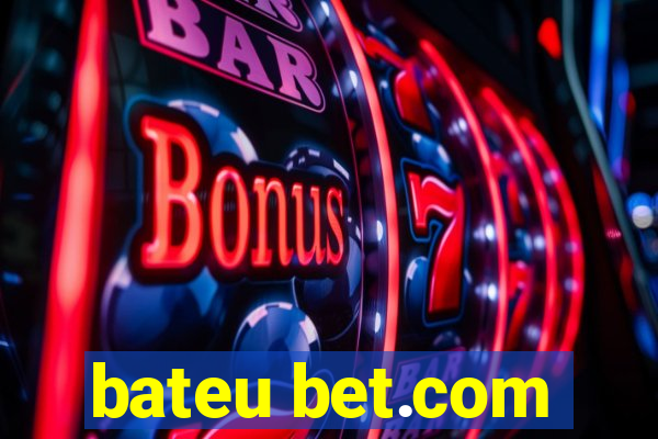 bateu bet.com